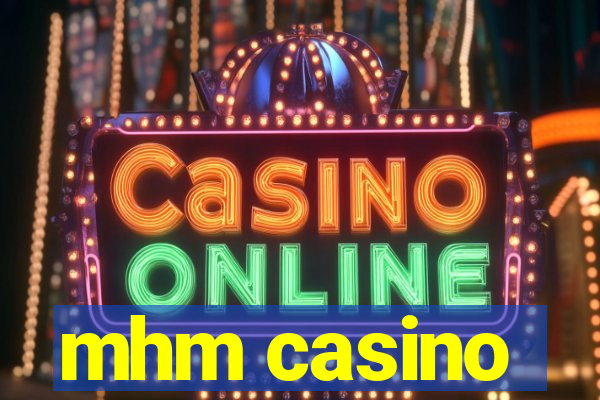 mhm casino