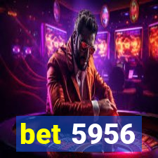 bet 5956