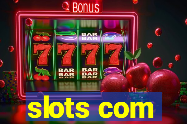 slots com