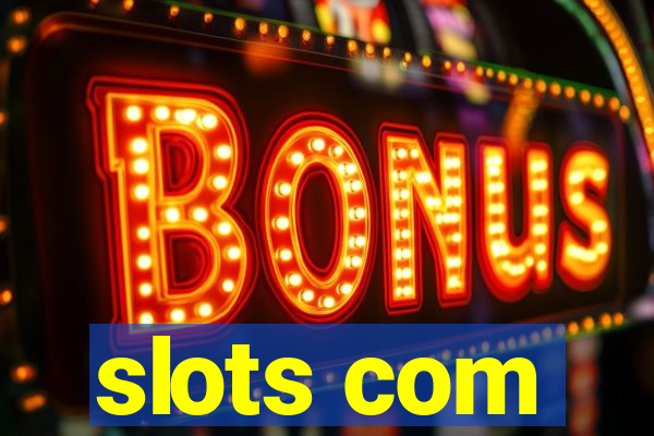 slots com