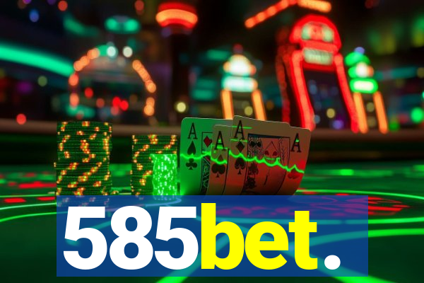 585bet.