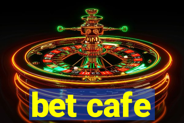 bet cafe