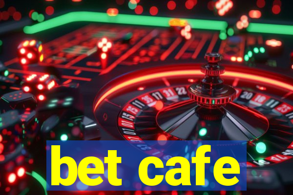 bet cafe