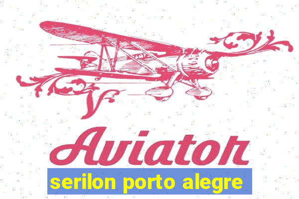 serilon porto alegre