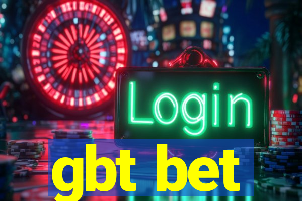 gbt bet