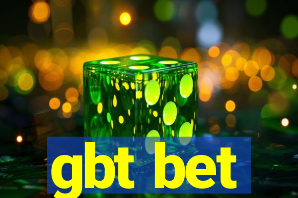 gbt bet