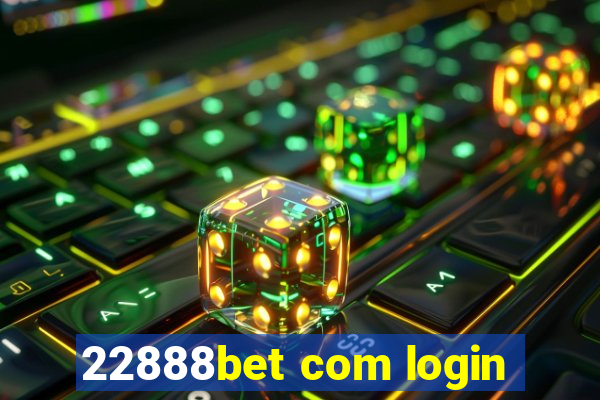 22888bet com login