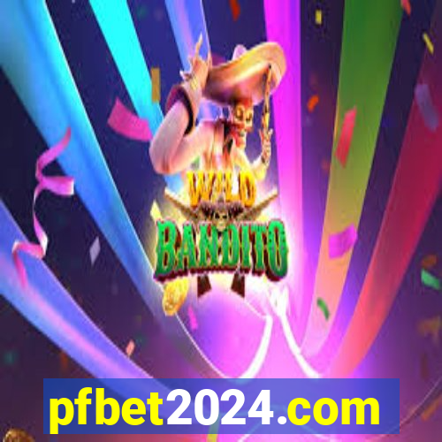 pfbet2024.com