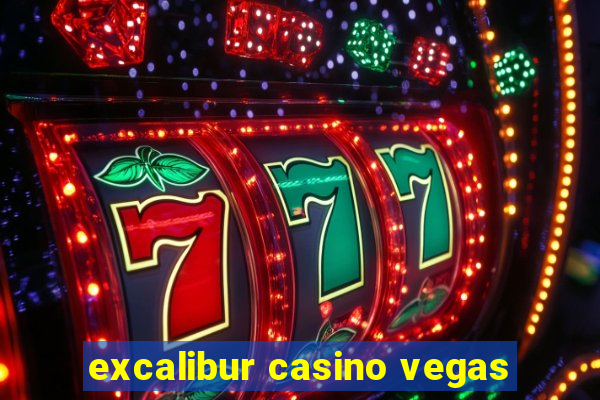 excalibur casino vegas