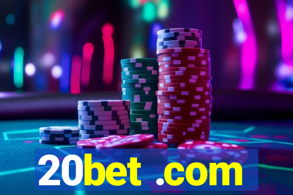 20bet .com