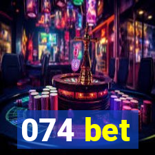 074 bet