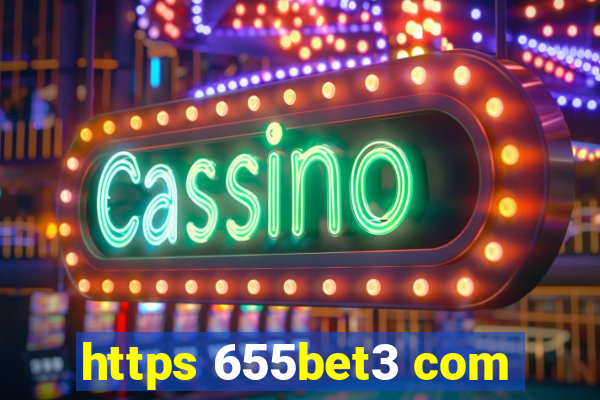 https 655bet3 com