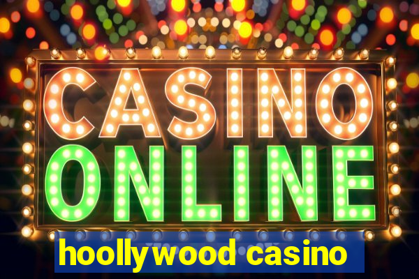 hoollywood casino