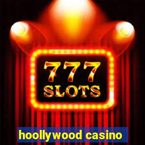 hoollywood casino