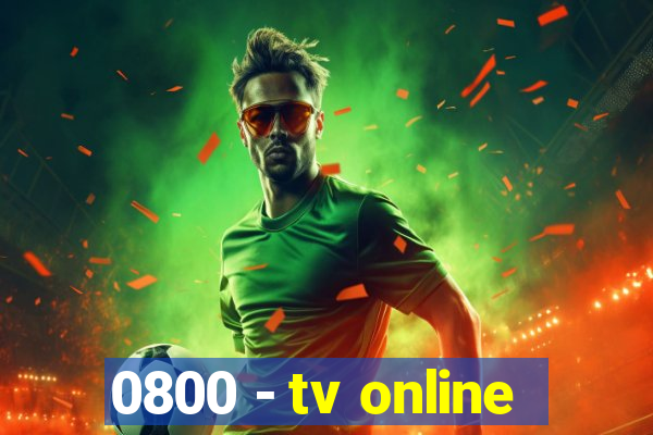 0800 - tv online