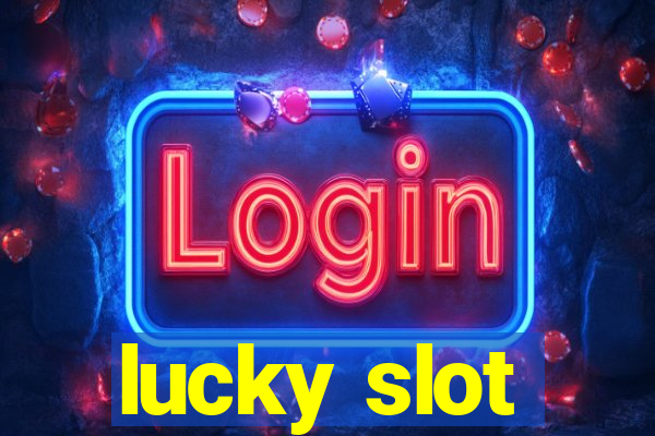 lucky slot