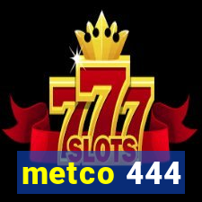 metco 444