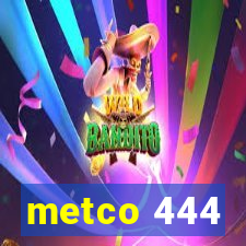 metco 444