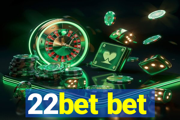 22bet bet