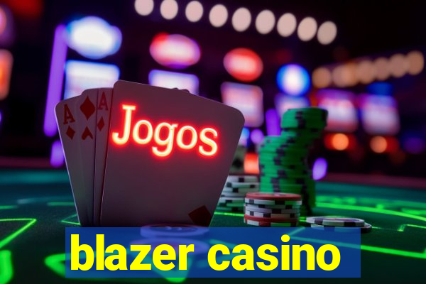 blazer casino