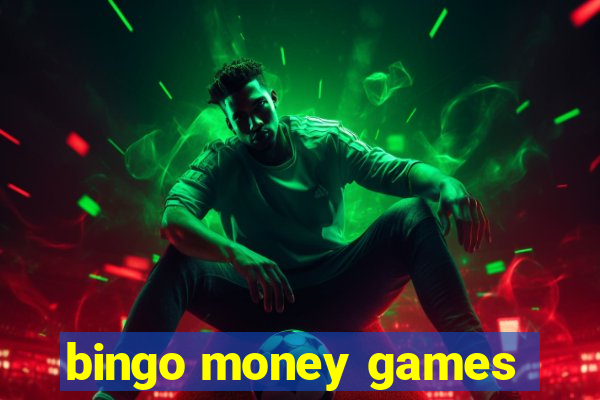 bingo money games