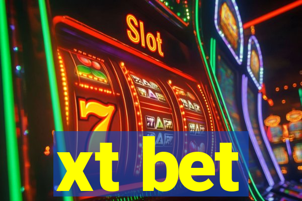 xt bet