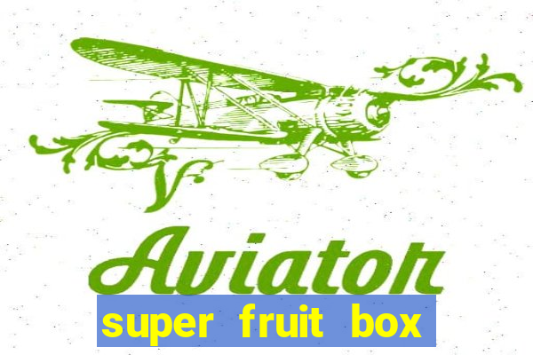 super fruit box onde comprar