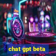 chat gpt beta