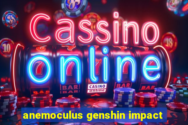 anemoculus genshin impact