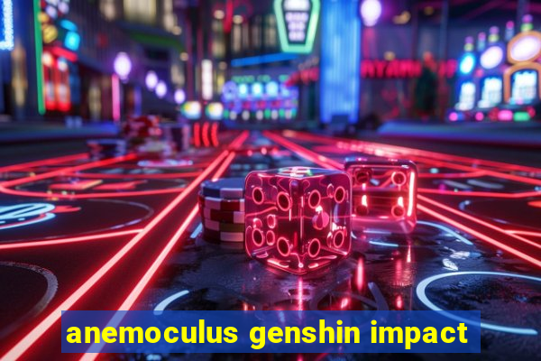 anemoculus genshin impact