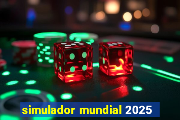 simulador mundial 2025