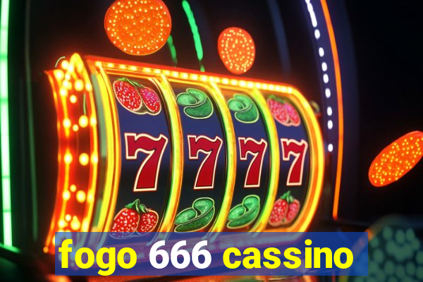 fogo 666 cassino