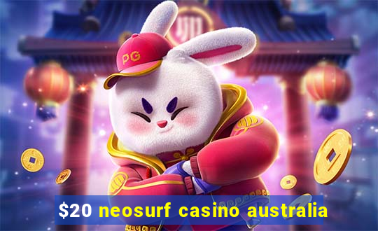 $20 neosurf casino australia