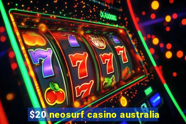 $20 neosurf casino australia