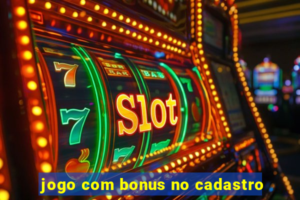 jogo com bonus no cadastro