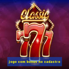 jogo com bonus no cadastro