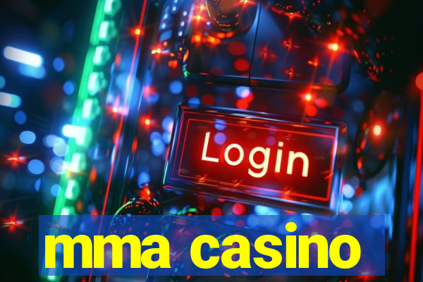 mma casino