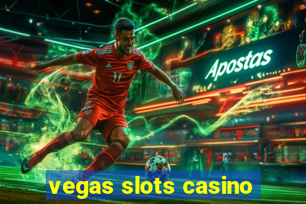 vegas slots casino