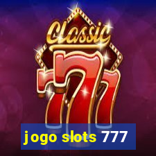 jogo slots 777