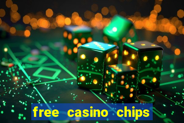 free casino chips no deposit