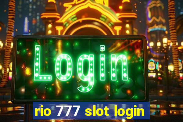 rio 777 slot login