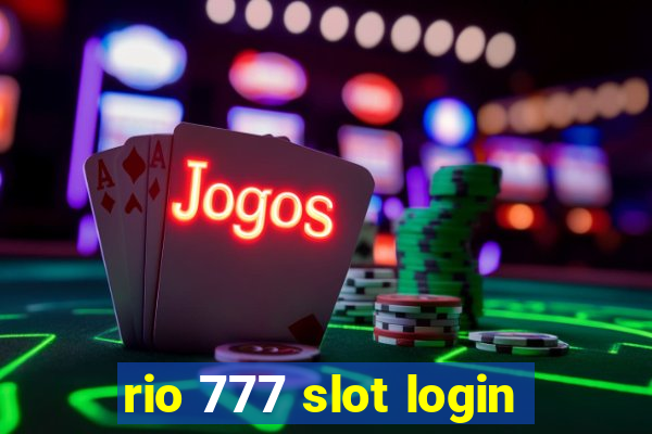 rio 777 slot login