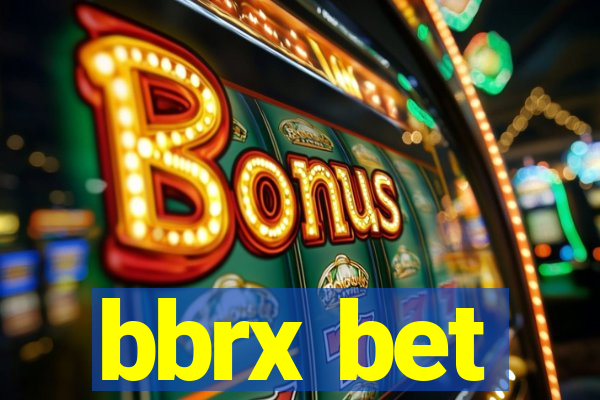 bbrx bet