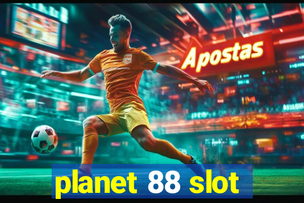 planet 88 slot