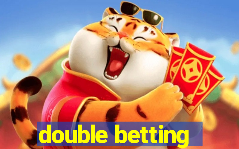 double betting