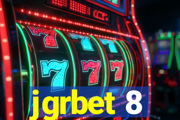 jgrbet 8