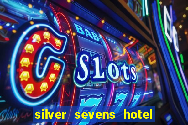 silver sevens hotel & casino