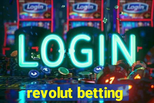 revolut betting