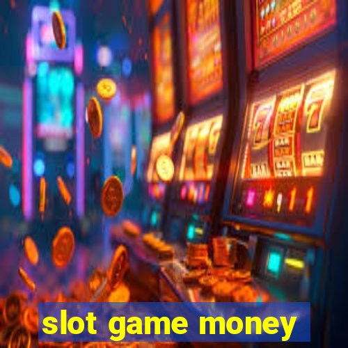 slot game money