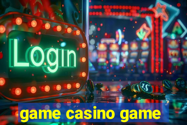 game casino game